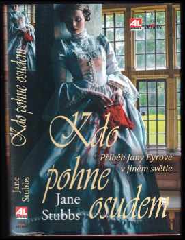 Jane Stubbs: Kdo pohne osudem