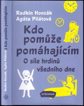 Kdo pomůže pomáhajícím