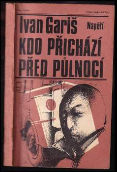 Ivan Gariš: Kdo přichází před půlnocí