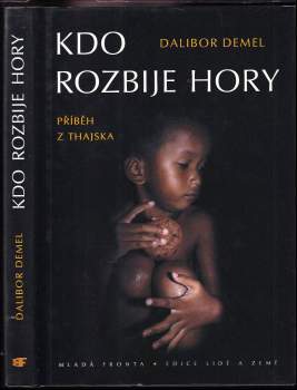 Dalibor Demel: Kdo rozbije hory