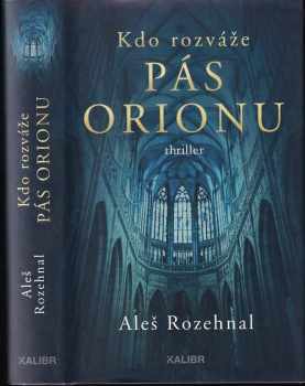 Aleš Rozehnal: Kdo rozváže pás Orionu