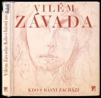 Vilém Závada: Kdo s básní zachází