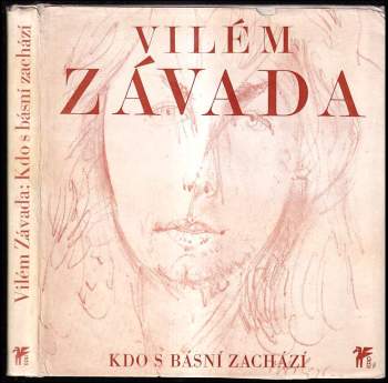 Kdo s básní zachází - Vilém Závada (1975, Československý spisovatel) - ID: 774174