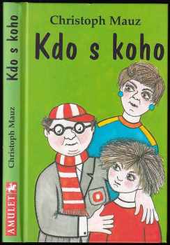 Christoph Mauz: Kdo s koho