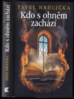 Kdo s ohněm zachází