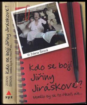Zdena Šírová: Kdo se bojí Jiřiny Jiráskové?