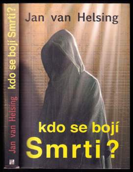Jan van Helsing: Kdo se bojí Smrti?