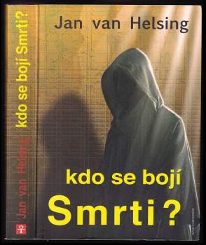 Jan van Helsing: Kdo se bojí Smrti?