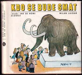 Kdo se bude smát, aneb, Jak se honí zloději - Milan Lajdar (1983, Kruh) - ID: 681406