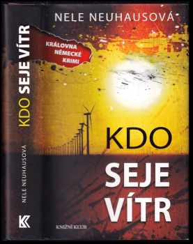 Nele Neuhaus: Kdo seje vítr