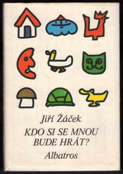 Jiří Žáček: Kdo si se mnou bude hrát?