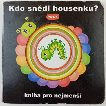 Kdo snědl housenku?