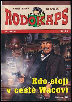 Kdo stojí v cestě Wacovi