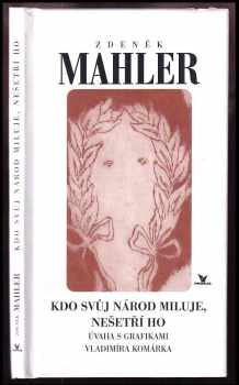 Kdo svůj národ miluje, nešetří ho