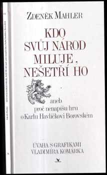 Kdo svůj národ miluje, nešetří ho