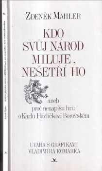 Kdo svůj národ miluje, nešetří ho