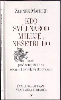 Kdo svůj národ miluje, nešetří ho