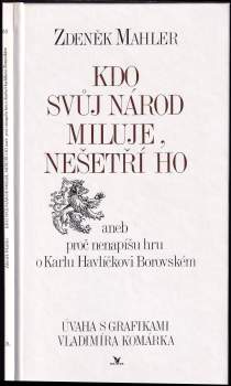 Kdo svůj národ miluje, nešetří ho