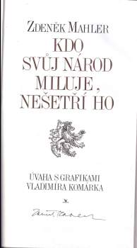 Zdeněk Mahler: Kdo svůj národ miluje, nešetří ho