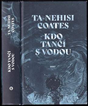 Ta-Nehisi Coates: Kdo tančí s vodou
