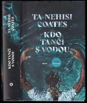 Ta-Nehisi Coates: Kdo tančí s vodou