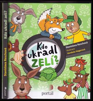 Stanislava Reschová: Kdo ukradl zelí?
