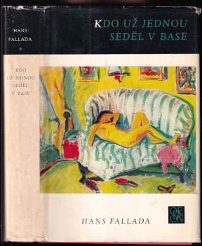 Kdo už jednou seděl v base