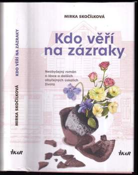 Kdo věří na zázraky