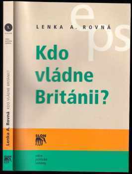 Lenka Rovná: Kdo vládne Británii?