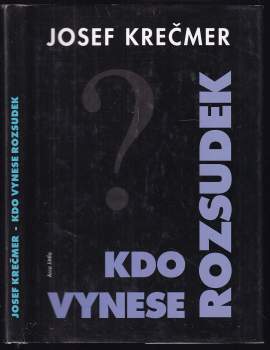 Kdo vynese rozsudek?