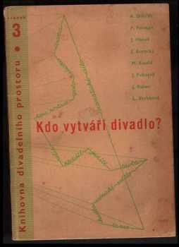 Antonín Dvořák: Kdo vytváří divadlo? : (autorství v divadle)