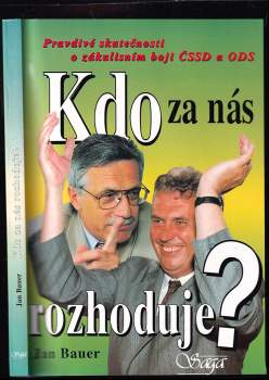 Kdo za nás rozhoduje?