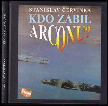 Kdo zabil Arconu