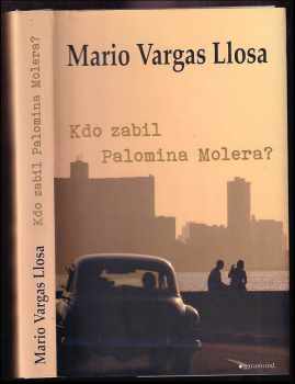 Mario Vargas Llosa: Kdo zabil Palomina Molera?