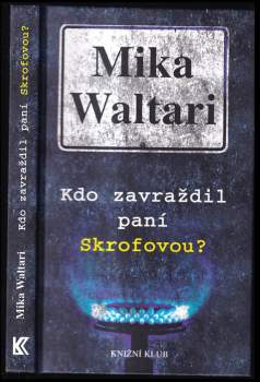 Kdo zavraždil paní Skrofovou?