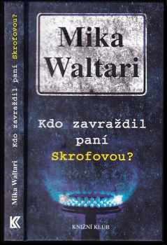 Kdo zavraždil paní Skrofovou?