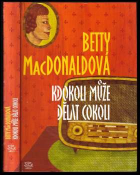 Betty MacDonald: Kdokoli může dělat cokoli