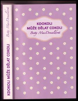 Betty MacDonald: Kdokoli může dělat cokoli