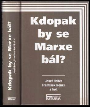 Kdopak by se Marxe bál?