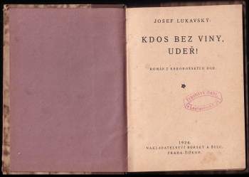 Josef Lukavský: Kdos bez viny, udeř!