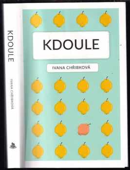 Ivana Chřibková: Kdoule