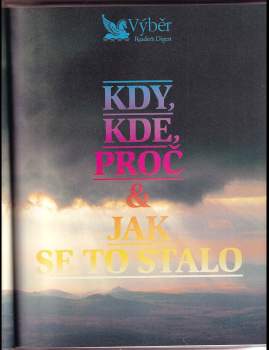 Nigel Hawkes: Kdy, kde, proč & jak se to stalo