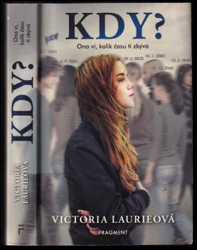 Victoria Laurie: Kdy?