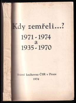 Kdy zemřeli...?