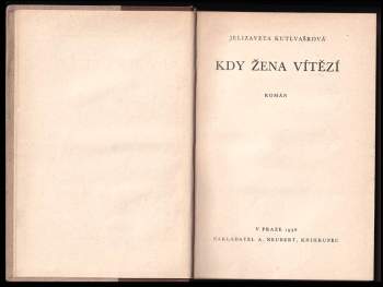Jelizaveta Kutlvašrová: Kdy žena vítězí