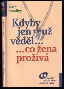 Kdyby jen muž věděl-, -co žena prožívá