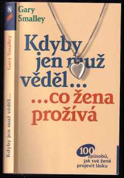 Kdyby jen muž věděl... ...co žena prožívá