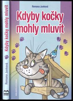 Romana Junková: Kdyby kočky mohly mluvit