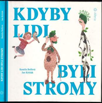 Kdyby lidi byli stromy