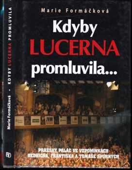 Marie Formáčková: Kdyby Lucerna promluvila--